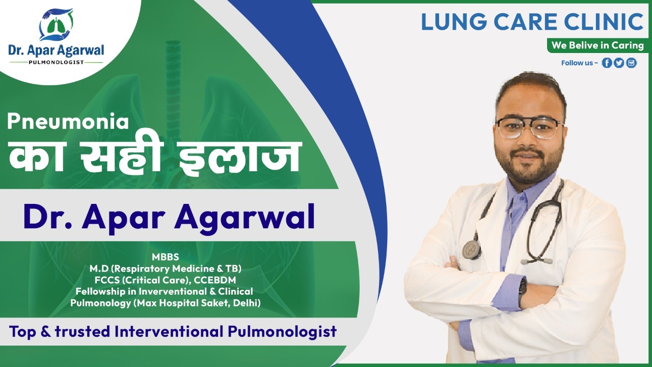 What is Pneumonia ? II Dr. Apar Agarwal ( Chest & Lungs Specialist )