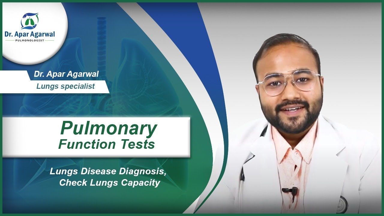 Pulmonary Function Tests | Lungs Disease Diagnosis | Check Lungs Capacity | Dr. Apar Agarwal